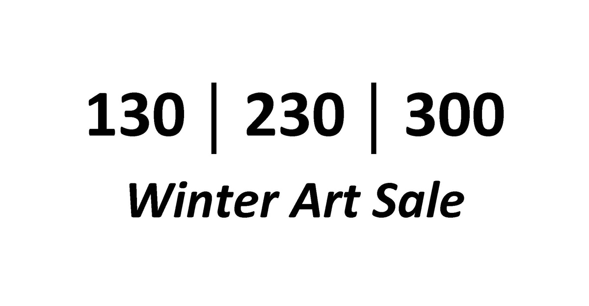 130 230 300 Winter Art Sale